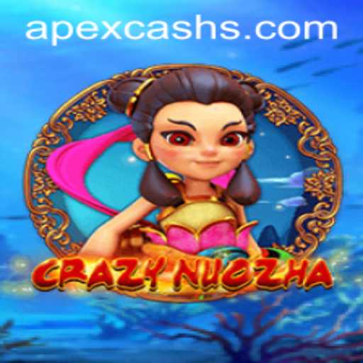 Exploring the World of CrazyNuoZha: A Dive into Gameplay and Apexcash