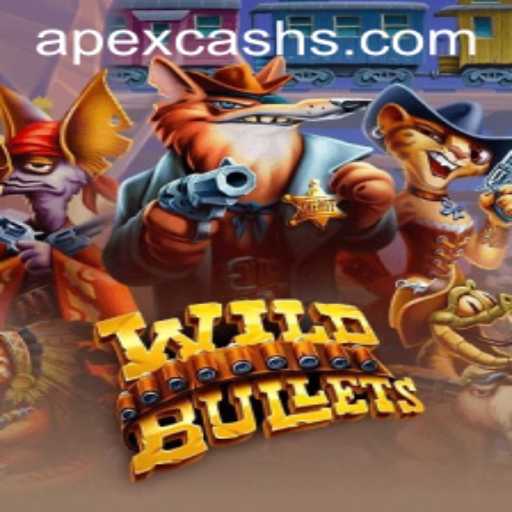 Discover the Thrills of WildBullets and the Power of Apexcash